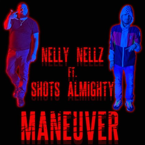 Maneuver (feat. Shots Almighty)