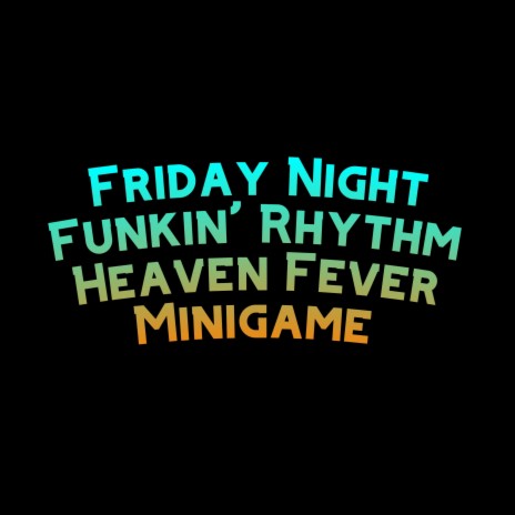 Friday Night Funkin' Rhythm Heaven Fever Minigame | Boomplay Music