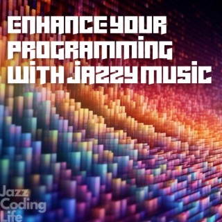 Enhance Your Programming with Jazzy Music