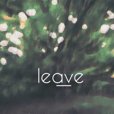 leave | Boomplay Music