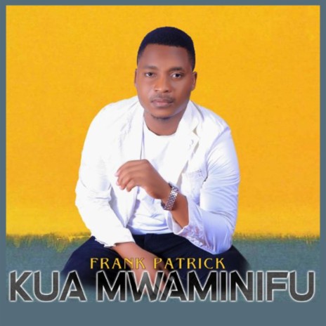 Kua Mwaminifu | Boomplay Music