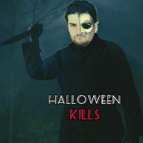 Halloween Kills | Boomplay Music