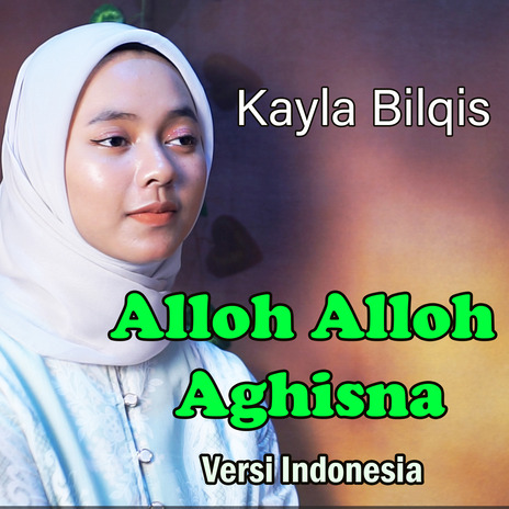 Allah Allah aghisna Versi Indonesia | Boomplay Music