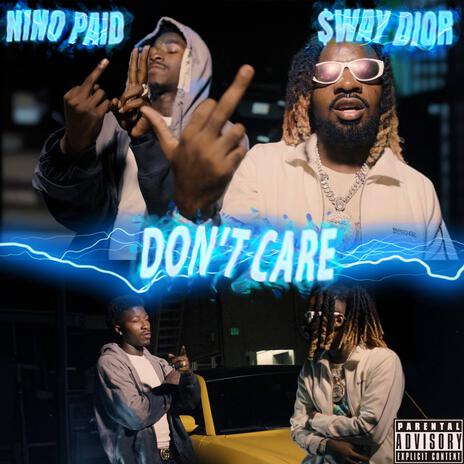 Don't Care ft. Nino Paid | Boomplay Music