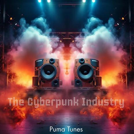 The Cyberpunk Industry | Boomplay Music