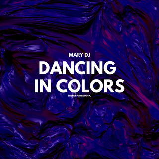 Dancing in Colors