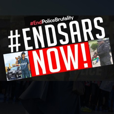END Sars Stop Police Brutality
