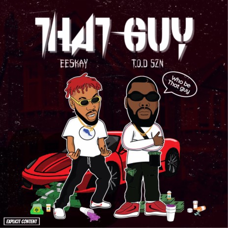 That Guy ft. EESKAY | Boomplay Music