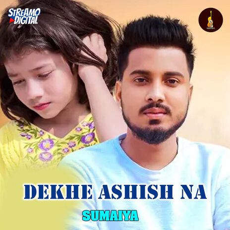 Dekhe Ashish Na | Boomplay Music