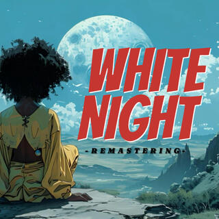 WHITE NIGHT