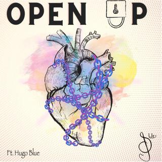 Open Up ft. Hugo Blue lyrics | Boomplay Music