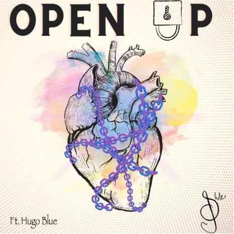 Open Up ft. Hugo Blue | Boomplay Music