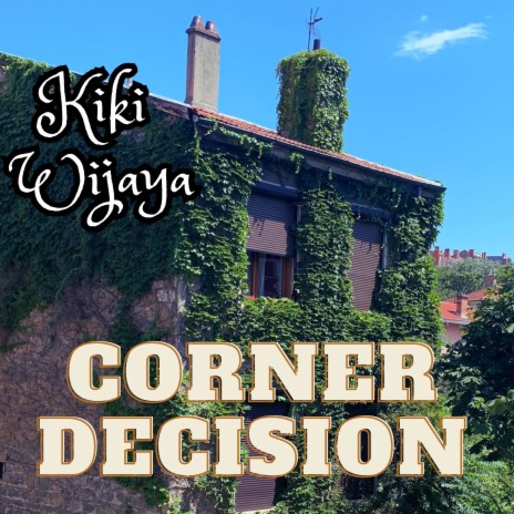 Corner Decision | Boomplay Music