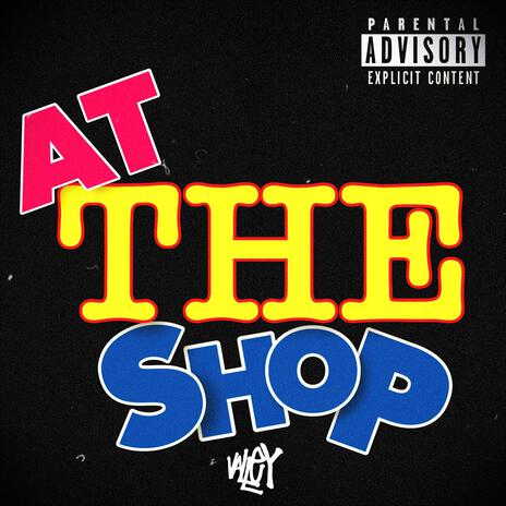 At The Shop ft. Lord Lorenz, VonRepsValley & DCG Quin | Boomplay Music