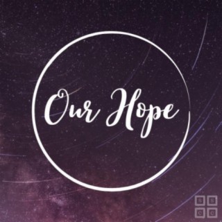 Our Hope (feat. Jonathan Fleming & Tabitha Moyer)