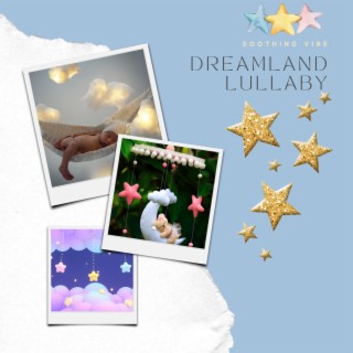 Dreamland Lullaby