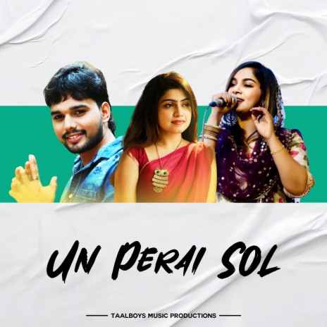 Un Perai Sol | Boomplay Music