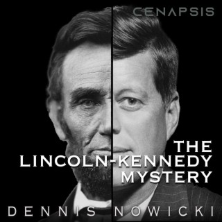 The Lincoln-Kennedy Mystery lyrics | Boomplay Music