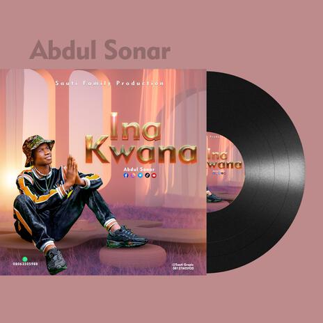 Ina Kwana | Boomplay Music