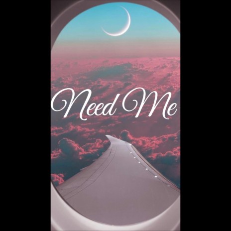 Need Me ft. Keith Anthoni | Boomplay Music