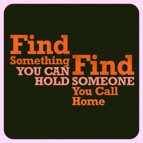 Find Something You Can Hold On To | Boomplay Music