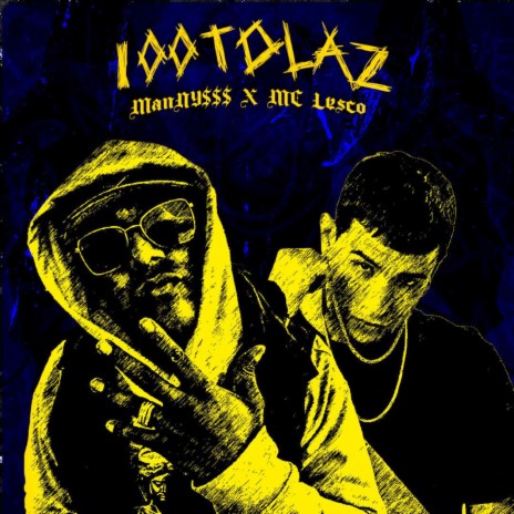 100 Tolaz ft. mc lesco | Boomplay Music