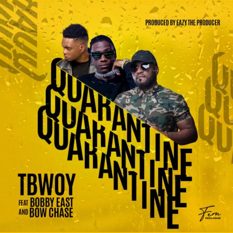 Quarantine (feat. Bow Chase & Bobby East) | Boomplay Music