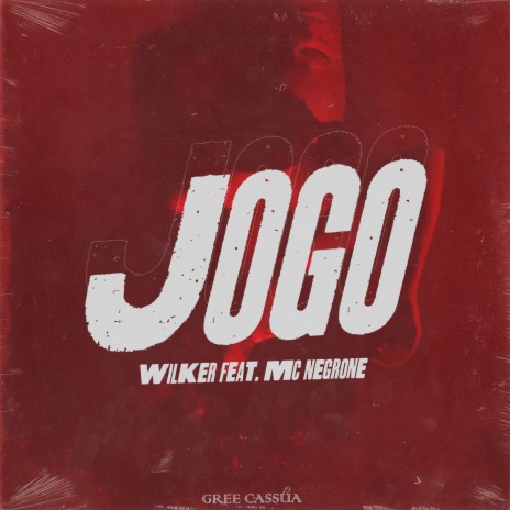 Jogo (feat. Mc negrone, Gree Cassua) | Boomplay Music