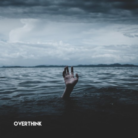 Overthink | Boomplay Music