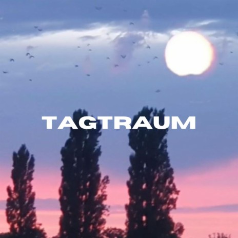 Tagtraum