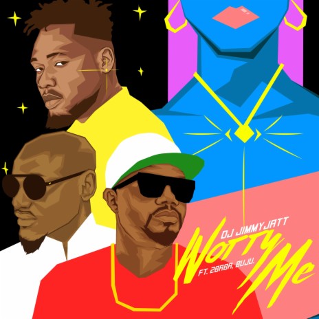 Worry Me (feat. Buju & 2baba) | Boomplay Music