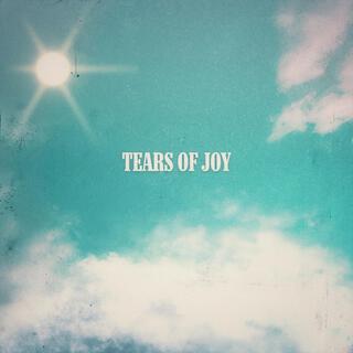 Tears Of Joy lyrics | Boomplay Music