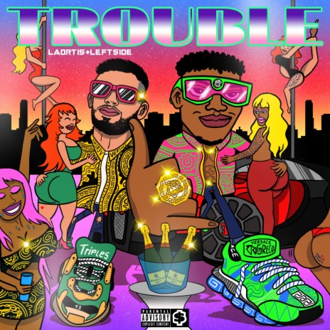 Trouble ft. Leftside | Boomplay Music