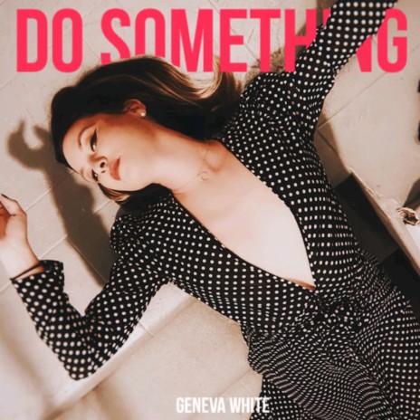 Do Something | Boomplay Music