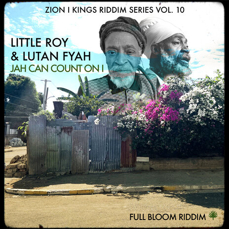 Jah Can Count On I ft. Lutan Fyah & Zion I Kings