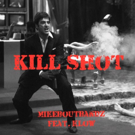 Kill Shot ft. KlOwW | Boomplay Music