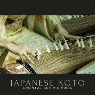 Japanese Koto: Oriental Zen Mix Music, Tea Ceremony, Zen Garden, Relaxing Meditation and Morning Yoga
