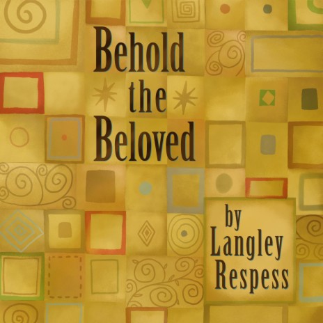 Behold the Beloved | Boomplay Music