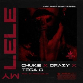 My Le le (feat. Drazy & Tega C)