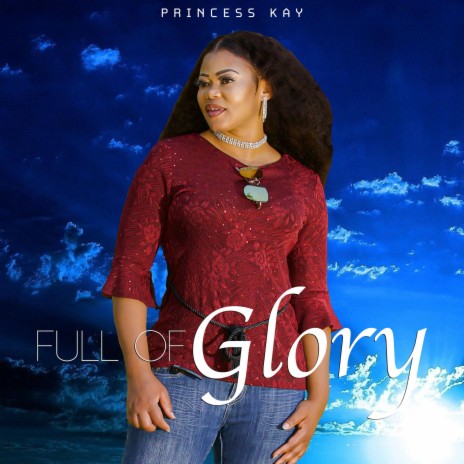Full of Glory | Boomplay Music