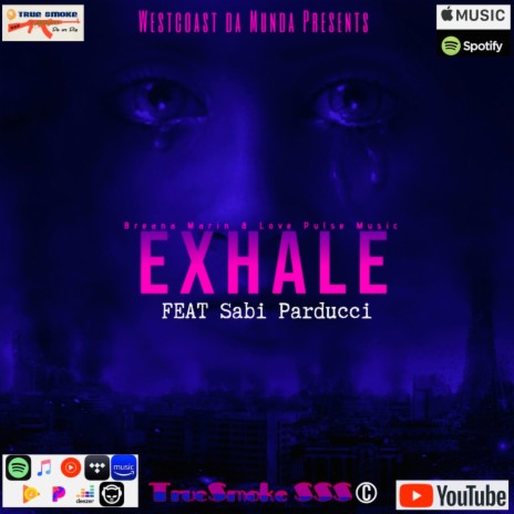 Exhale (feat. Breana Marin) | Boomplay Music