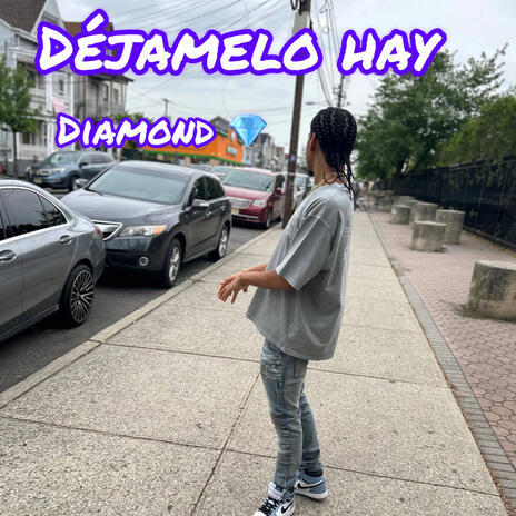 Dejamelo hay | Boomplay Music