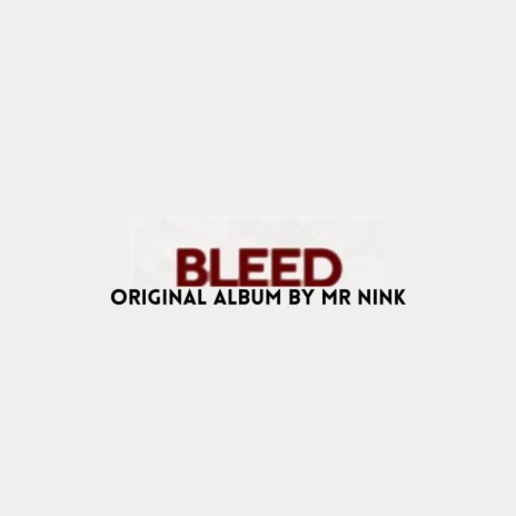 Bleed Freestyle (Extended)