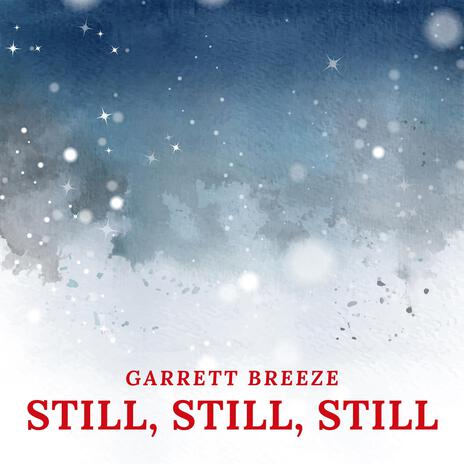 Still, Still, Still (Choral Version) | Boomplay Music