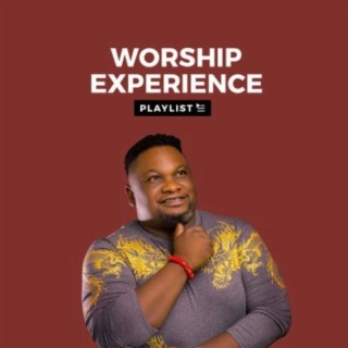 Worship Experience