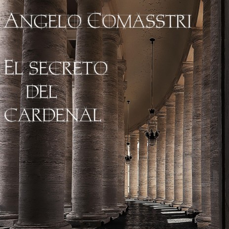 Angelo Comasstri. El Secreto Del Cardenal (ImmerSound)
