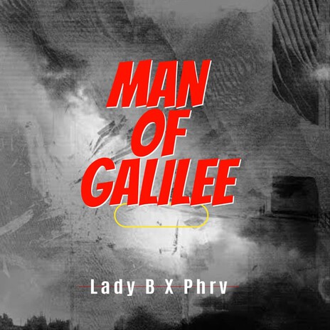 Man Of Galilee ft. Phrv | Boomplay Music