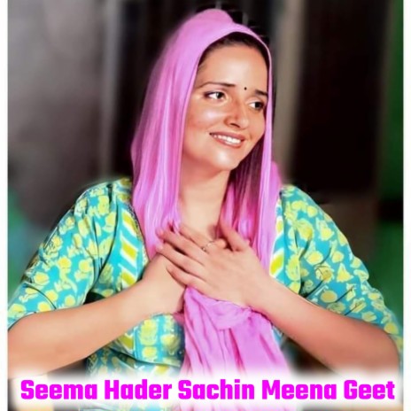Seema Hader Sachin Meena Geet