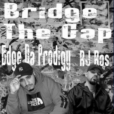 Bridge The Gap ft. RJ Ros