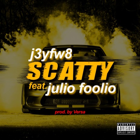 Scatty (feat. Julio Foolio) | Boomplay Music